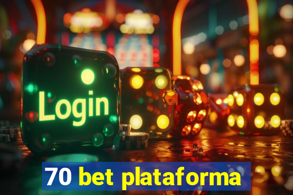 70 bet plataforma